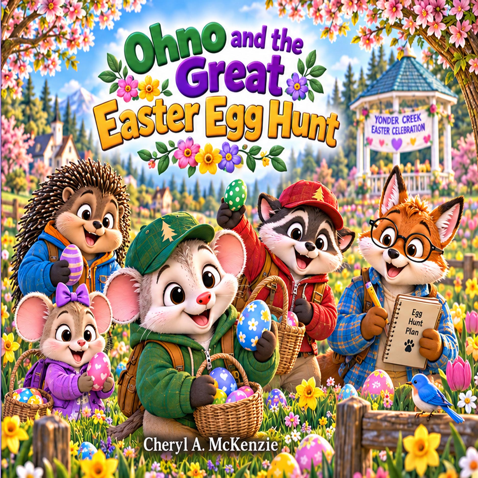 Cover of Ohno and the Great Easter Egg Hunt – Ohno the Opossum holiday children's book by Cheryl A. McKenzie